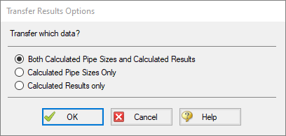 The Transfer Results Options window with the option for Both Calculated Pipe Sizes and Calculated Results selected.
